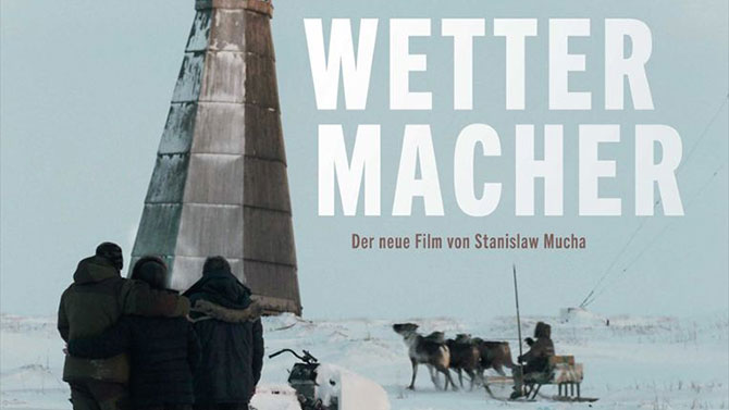 Wettermacher Film Stanislaw Mucha